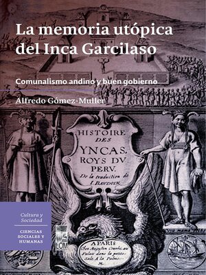 cover image of La memoria utópica del Inca Garcilaso. Comunalismo andino y buen gobierno